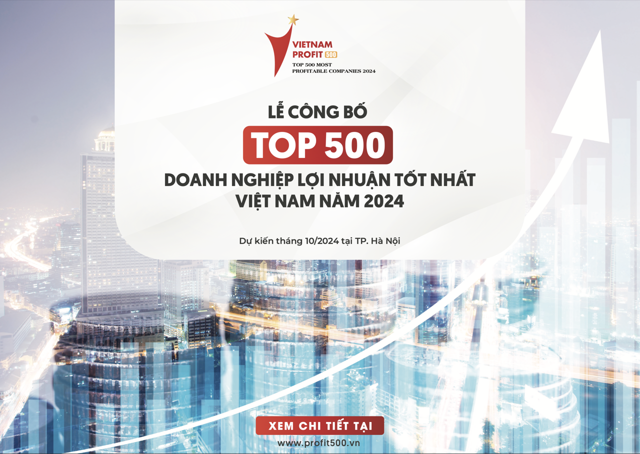 Lễ công bố Top 500 Doanh nghiệp lợi nhuận tốt nhất Việt Nam năm 2024